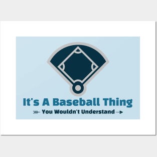 It's A Baseball Thing - funny design Posters and Art